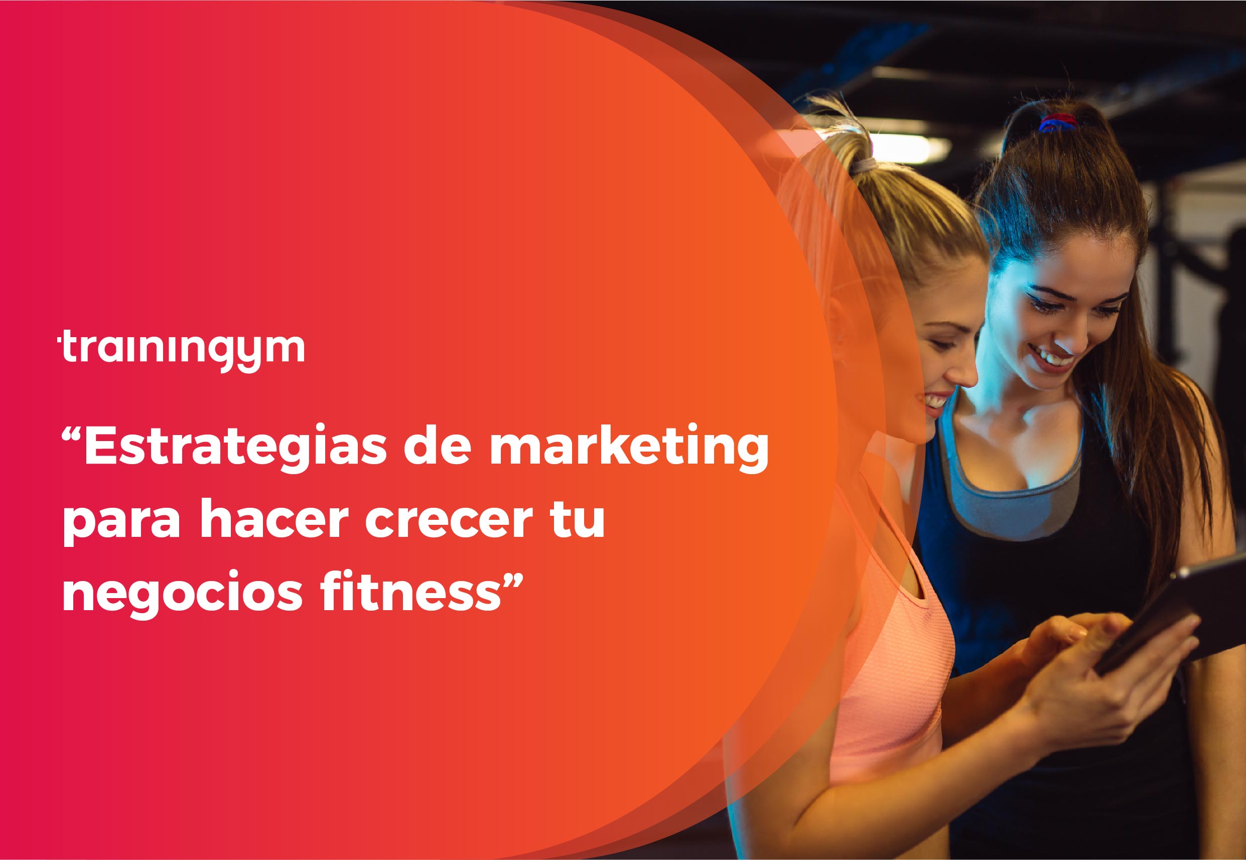 Curso: Estrategias de marketing para hacer crecer tu negocio fitness